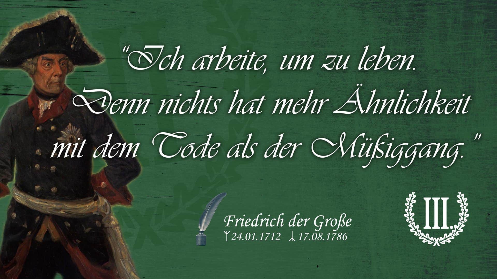 Ich arbeite um zu leben. Denn nichts hat mehr Ähnlichkeit mit dem Tod als der Müßiggang.